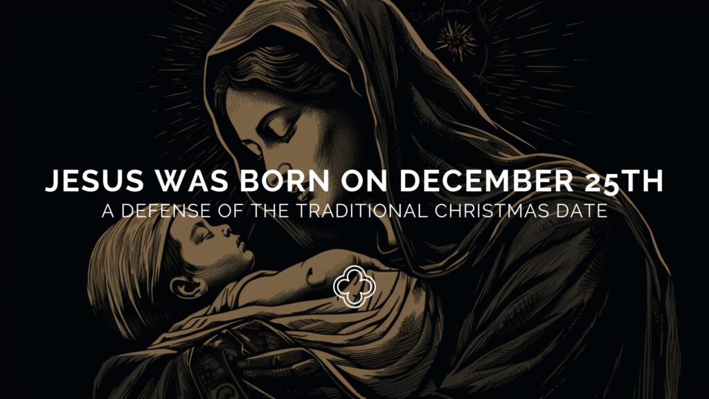 Jesus was Born on December 25th